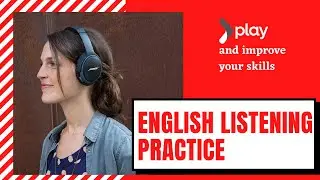 ENGLISH LISTENING PRACTICE FOR BEGINNERS