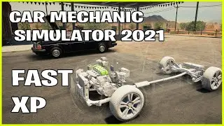 Gain XP Fast For Car Mechanic Simulator 2021