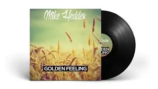 Mike Heddes - Golden Feeling