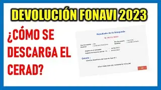 DEVOLUCIÓN FONAVI 2023 |¿Cómo descargar el CERAD para cobrar la DEVOLUCIÓN DEL FONAVI?