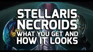 STELLARIS NECROIDS COMPLETE OVERVIEW + REVIEW of the Species Pack DLC