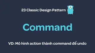 Design pattern with Go - Command pattern