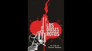 Los dioses rotos - Un film de Ernesto Daranas