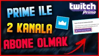 2 DK'DA TWİTCH PRİME'I 2 KEZ KULLANIN !!  (2x PrimeGaming)