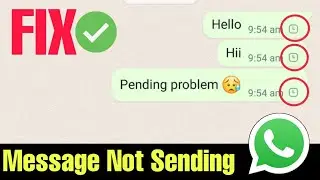 How To Fix Whatsapp Messages Not Sending Problem | Whatsaap Message pending problem solved
