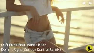 Daft Punk Feat. Panda Bear - Doin' It Right (Curious Kontrol Remix)