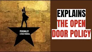 The First Song for the President McKinley Musical (Open Door Policy Explained with Music)