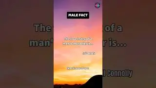 The true index of a man's character is... #shorts #malefacts