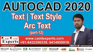 AutoCAD 2020 (Part-12) Text | Text Style | Arc Text Full AutoCAD In Hindi | CAD CAM EXPERTS