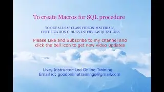 TO CREATE SAS MACRO PARAMETERS FOR SQL PROCEDURE