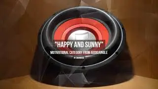 Happy and Sunny - Music from Audiojungle