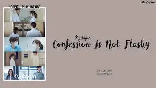 Kyuhyun - Confession Is Not Flashy (Hospital Playlist OST Part. 4) (Indo Sub)