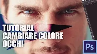 Tutorial Photoshop Italiano  Cambiare colore occhi