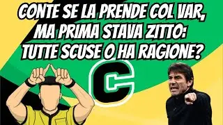 #Conte se la prende col #VAR, ma prima stava zitto: tutte scuse o ha ragione?