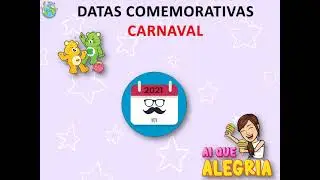 09/MARÇO- DATAS COMEMORATIVAS:   CARNAVAL