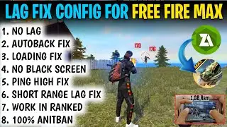 FREE FIRE MAX LAG FIX CONFIG FILE | CONFIG FIX LAG FF MAX