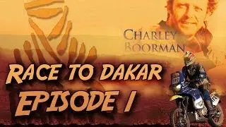 Race to Dakar / Episode 1 - HD