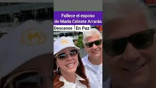 Fallece el esposo de María Celeste Arrarás