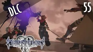 I Got This - Kingdom Hearts III Re:Mind Ep. 55 [DLC]