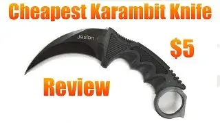 Reviewing The Cheapest Karambit Knife Ever