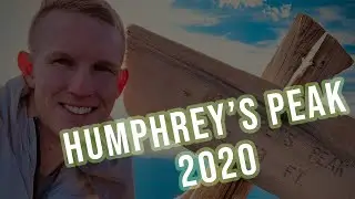 Climbing Humphrey's Peak for the First Time 2020