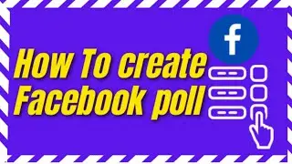 How To Create A Poll On Facebook 2022