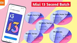 OFFICIAL MIUI 13 STABLE SECOND BATCH DEVICE LIST AND SCHEDULE | MIUI 13 OFFICIAL ANNOUNCEMENT