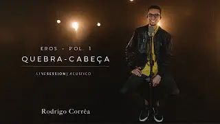 Rodrigo Corrêa - QUEBRA-CABEÇA (Live Session/Acústico)