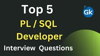 PL SQL Developer Interview Questions  | Interview Questions for Plsql