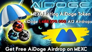 MEXC Listing AiDoge Token | AiDoge 1,488,090,000 AI2 Airdrops | Get Free AiDoge Airdrop on MEXC