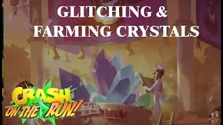 Crash On The Run Glitch (Unlimited Crystal Farming)