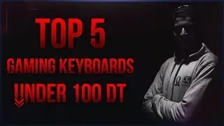 أحسن وأرخص 5 Gaming Keyboards بسوم أقل من 100Dt -