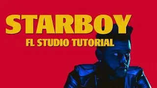 The Weeknd Starboy Tutorial