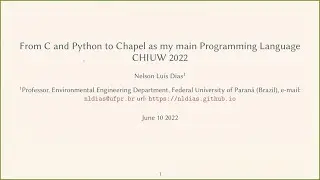 CHIUW 2022: From C and Python to Chapel as My Main Programming Language