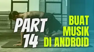 VERSE 1 : TAMBAH GITAR RHYTM ?! BELAJAR MEMBUAT MUSIK DI ANDROID DARI NOL PART 14.