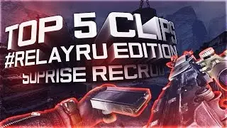 Relay: Top 5 Clips! #RelayRU Edition (SUPRISE RECRUIT!)