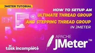 How to Setup an Ultimate Thread Group and Stepping Thread Group in JMeter | Advanced JMeter Tutorial