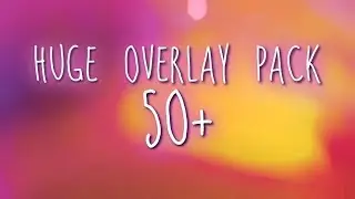 HUGE OVERLAY PACK - BEST 50 OVERLAYS