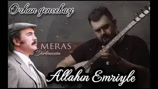 KEMAL MERAS: ALLAH'IN EMRİYLE