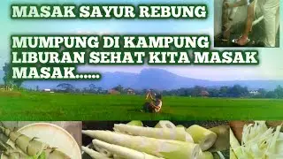 MASAK SAYUR REBUNG