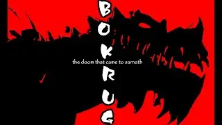 Bokrug full BGM (minus Kevin Macleod)