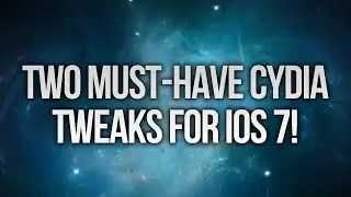 Two MUST-HAVE Cydia Tweaks For iOS 7!