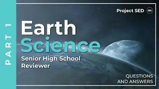 Senior High School Reviewer - Earth Science Part 1 | Questions and Answers