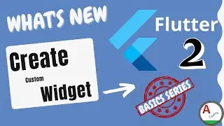 Flutter :  Create a custom Widget | Part 2 | amplifyabhi