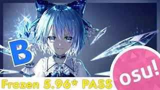 Frozen 5.96* PASS | OSU!