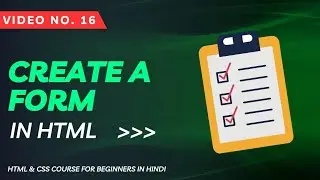 16- How to Create Form in HTML (HTML & CSS for Beginners in Hindi) || Web Coder
