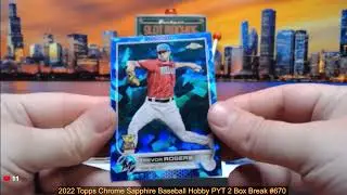 9-11-24 2022 Topps Chrome Sapphire Baseball Hobby PYT 2 Box Break #670 - Pick Your Team