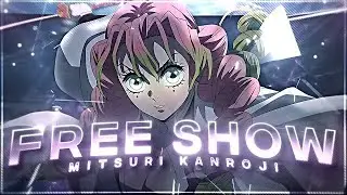 Free Show💕 ''Mitsuri'' - Demon Slayer [Edit/AMV]  @PJUNKIE  Remake!