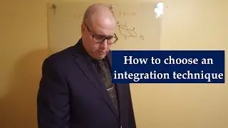 How to choose an integration technique