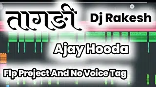 Tagdi Ajay Hooda Song haryanvi dj remix song flp project free download 4D Brazil Mix Flp Project
